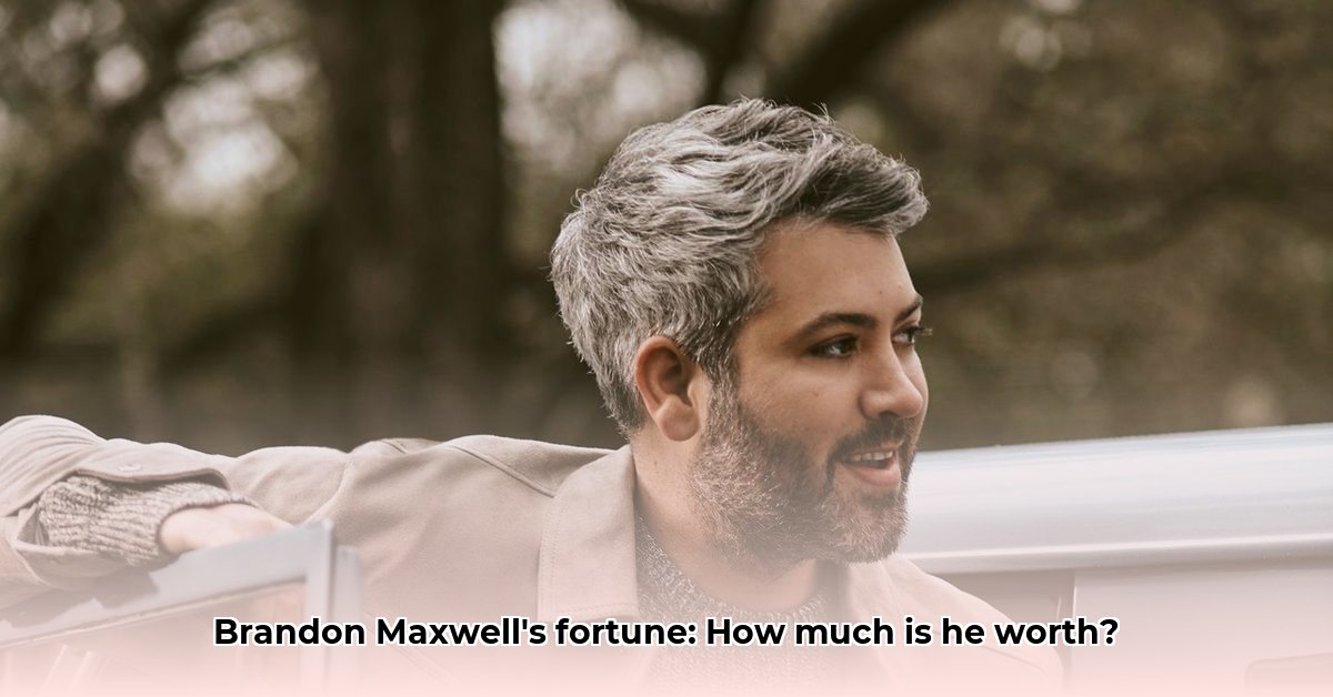 brandon-maxwell-net-worth